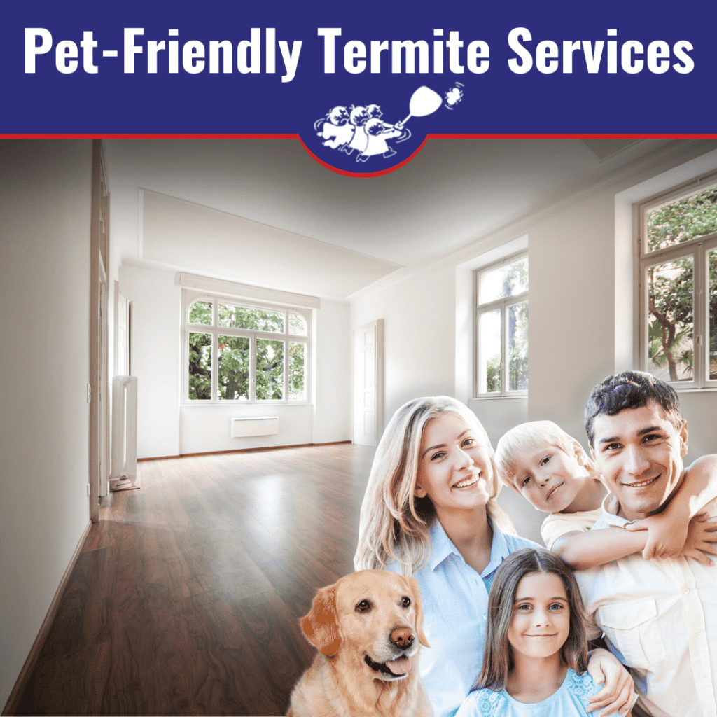 Pet friendly Termite Services